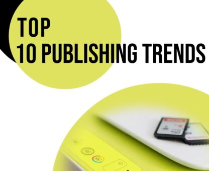Top 10 Publishing Trends That Define The Future Of ePublishing Sales