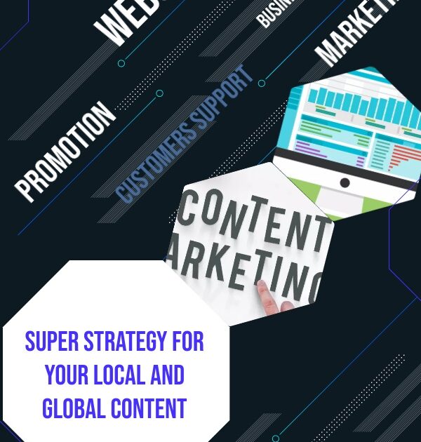 Super Strategy For Your Local And Global Content